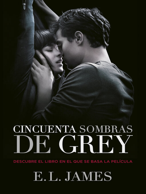 Detalles del título Cincuenta sombras de Grey de E.L. James - Disponible